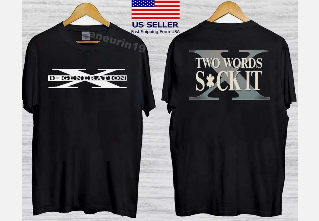 DX D-Generation X Two Words Suck It T-Shirt