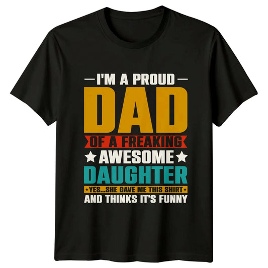 Im A Proud Dad Of Mens T-Shirt Father Daughter Family Fathers Day Gift For Him