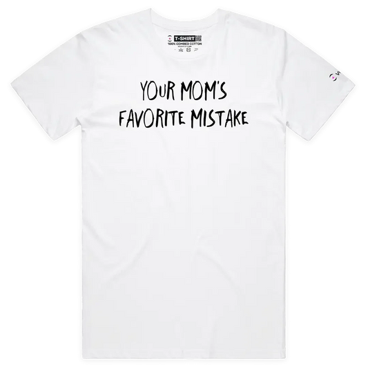 VOICEART Your Moms Favorite Mistake Funny Graphic Meme Tee with Sarcastic Joke