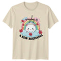 Everyday Is A New Beginning T-Shirt Kawaii Rainbow Gift For Her