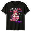 Just A Girl Who Loves Anime And K-Pop T-Shirt Kawaii Manga Tee