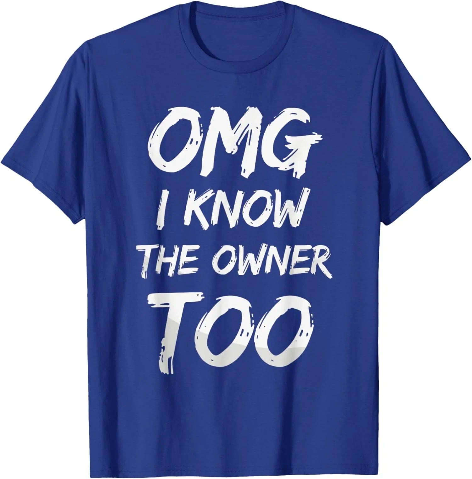 OMG I Know The Owner Too Funny Bartender Quote Unisex T-Shirt