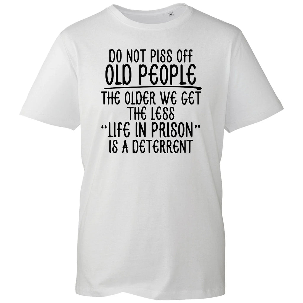 Funny Slogan T-Shirt Men Do Not Annoy Old People Joke Novelty Gift Tee Cotton Uk