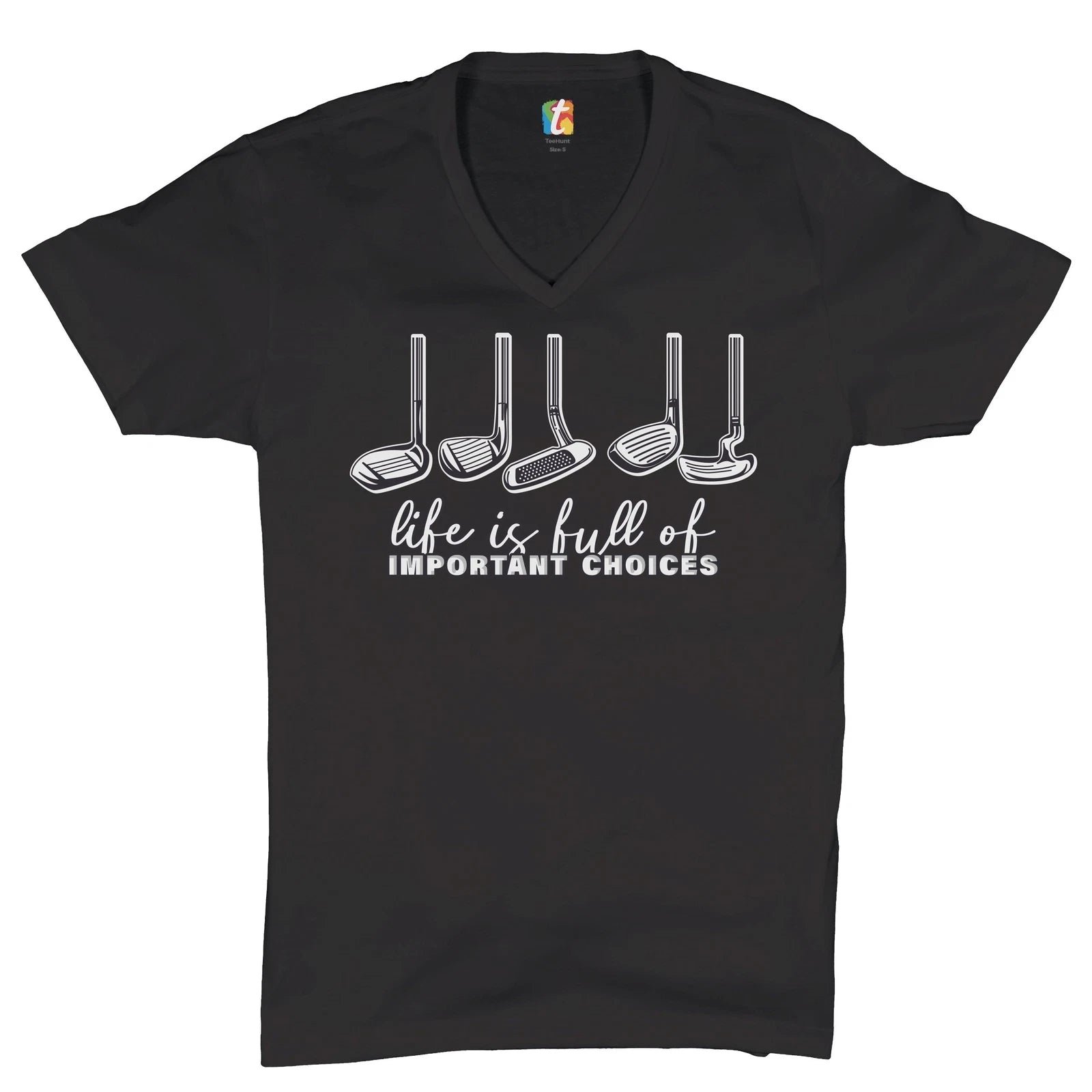 Life Is Full of Important Choices V-Neck T-shirt Funny Golf Clubs Golfing Tee