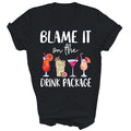 Funny Cruise Blame It On The Drink Package Unisex Shirt Gift