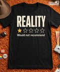 Reality 1 Star Review T-Shirt Funny Pessimist Nihilist Dark Humor Tee XS-5XL