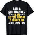 Funny Quote Art For Sarcastic People Men Women Gag Sayings T-Shirt