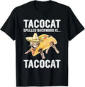 Tacocat Spelled Backward Is... Tacocat For Tacos&Cat Lovers T-Shirt
