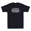 I'm Fat Because I Fuch Your Mom Sandwich Fcking Funny Quote Retro Men's T-Shirt