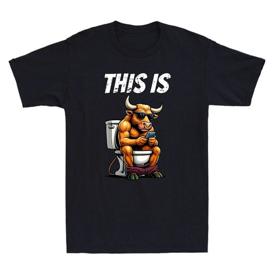 This Is Bullshit Funny Bull Sit On Toilet Graphic Sarcastic Quote T-Shirt