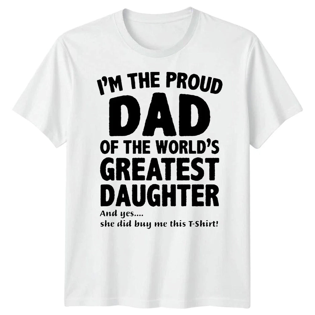 Men Proud Dad Greatest Daughter Funny Fathers Day T-Shirt Tee Best Daddy Ever#FD