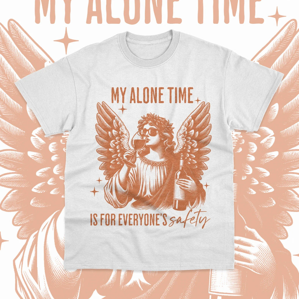 My Alone Time Is For Everyones Safety T-Shirt Sarcastic Funny Sweater Soft Tee