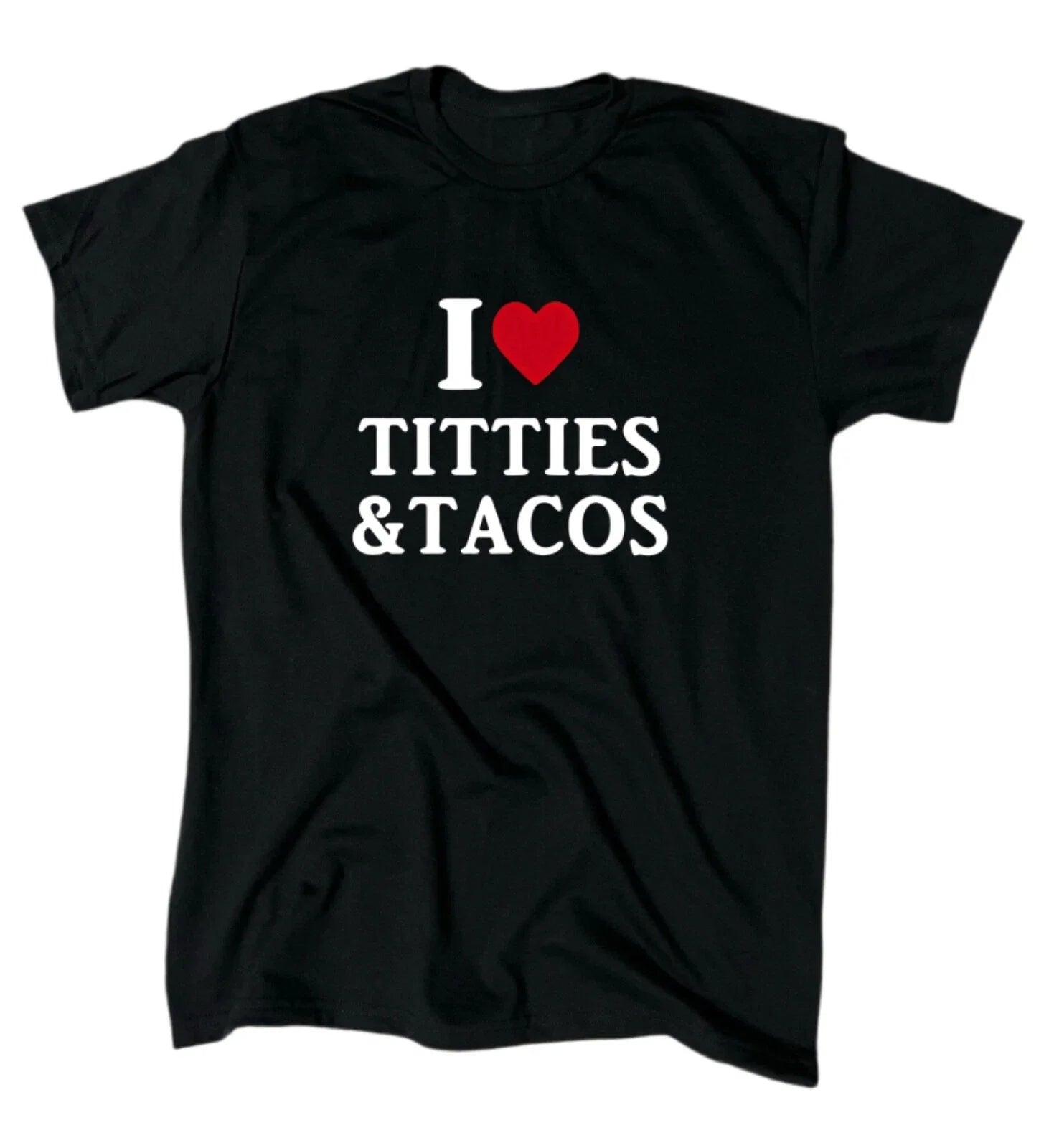 I Love Titties And Tacos Men’s T-Shirt  - Crew - Gift
