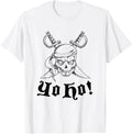 Yo Ho! Funny Pirate Saying Quote T-Shirt