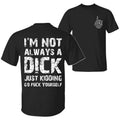 Funny Quote T-Shirt, Sarcastic Humor 2 Sided Unisex Cotton T-shirt