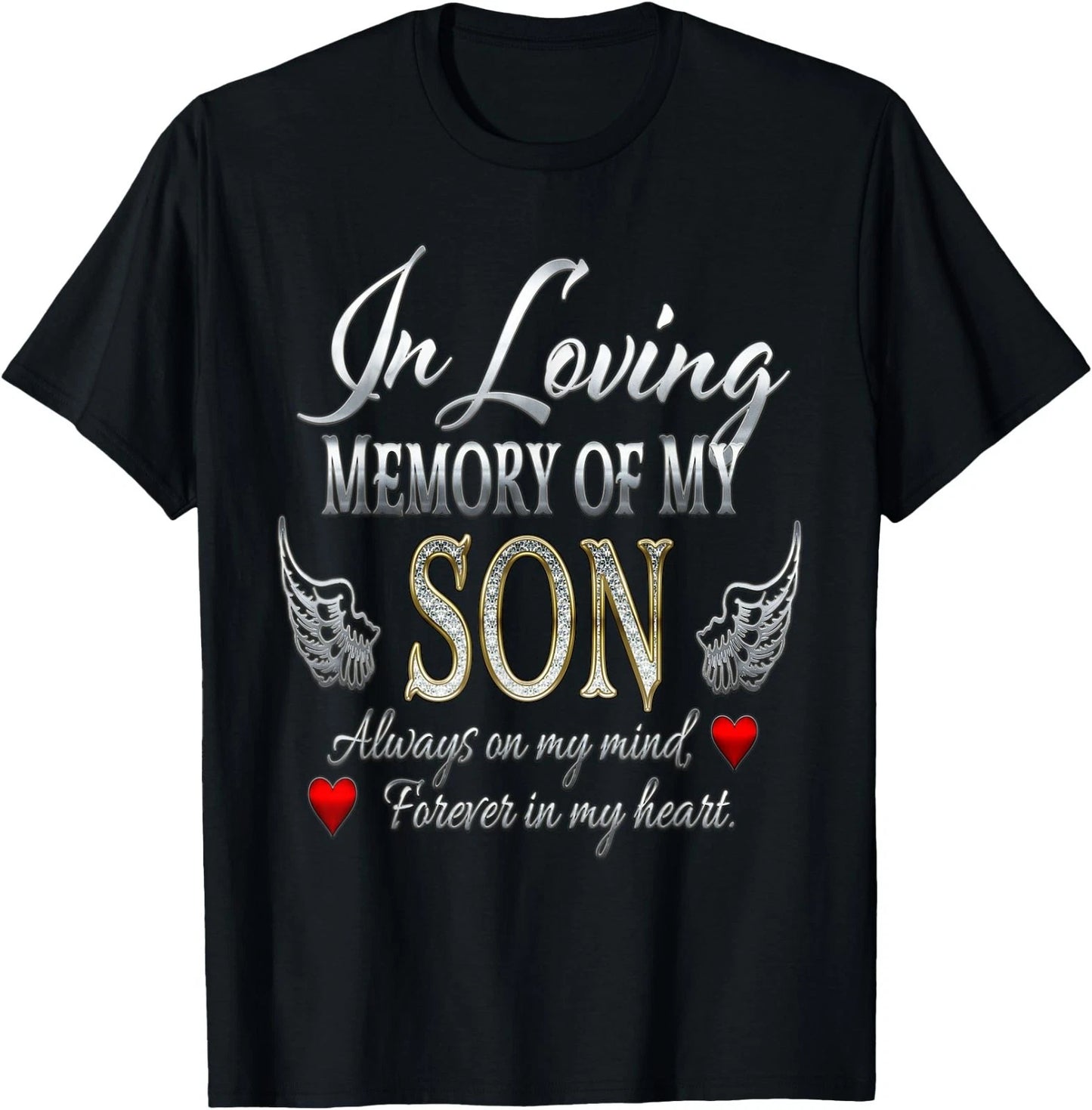 in Loving Memory of My Son Memorial T-Shirt