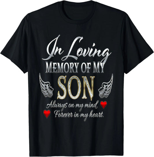 in Loving Memory of My Son Memorial T-Shirt