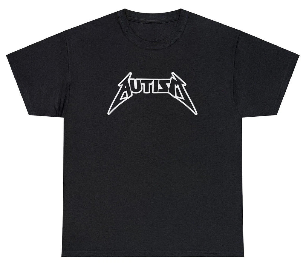 Autism T Shirt Funny Sarcastic Metallica Parody Twitter Tiktok Dank Meme Tee