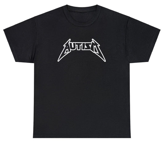 Autism T Shirt Funny Sarcastic Metallica Parody Twitter Tiktok Dank Meme Tee