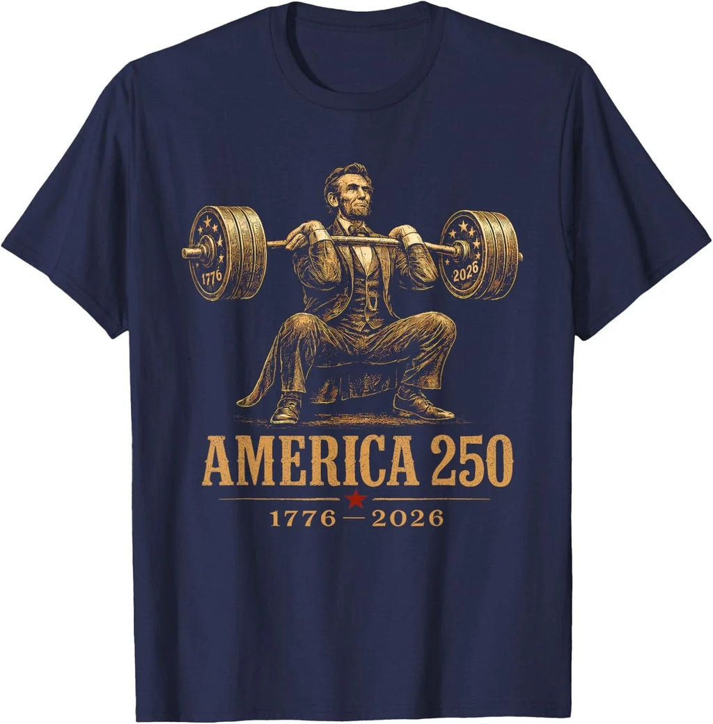 America 250 1776 2026 Abraham Lincoln Gym Weightlifting Unisex T-Shirt