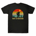 A Shirt Funny Not T-Shirt Men's Cotton Tee Cactus Short Sarcastic Hugger Sleeve