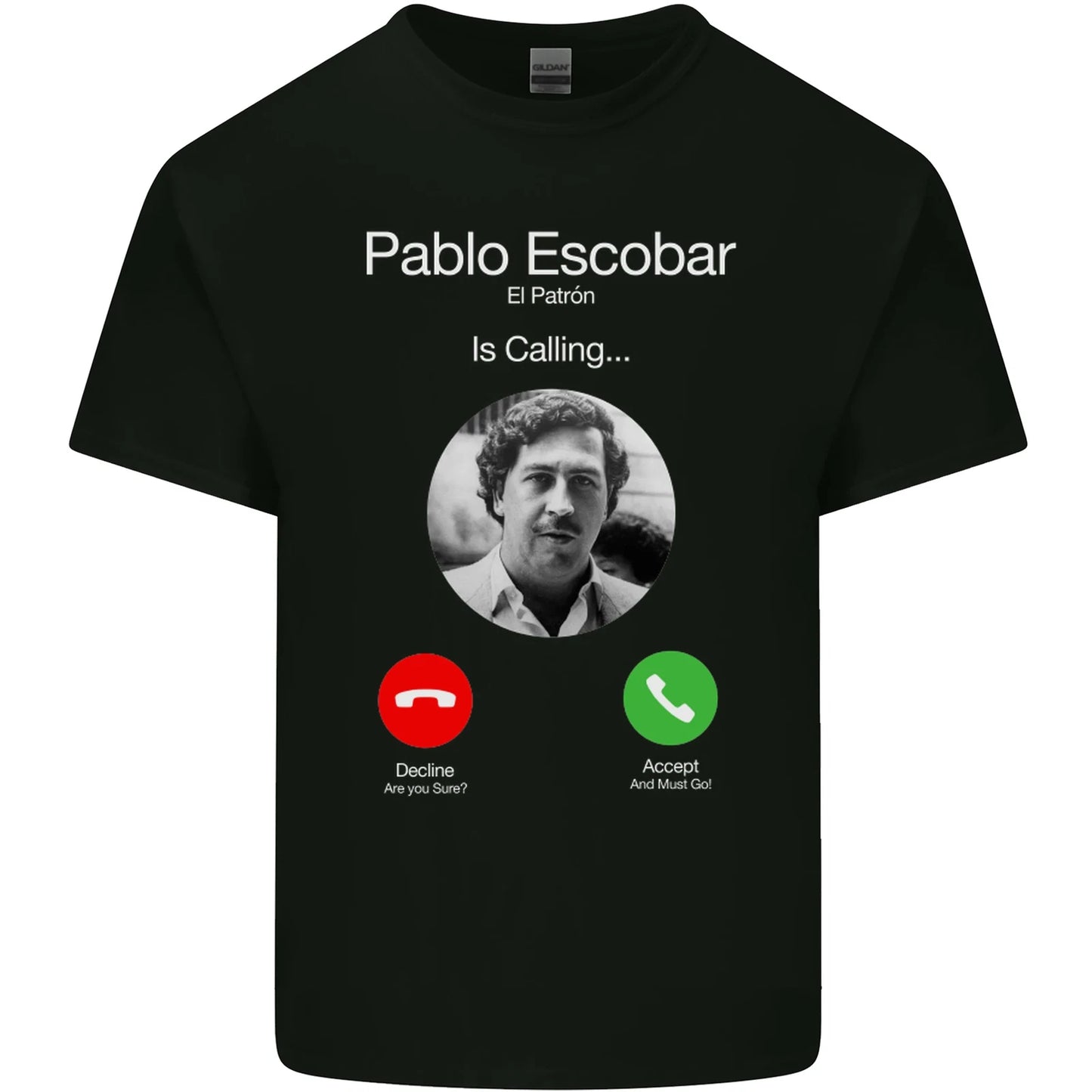 Pablo Escobar El Patron Is Calling Mens Cotton T-Shirt Tee Top