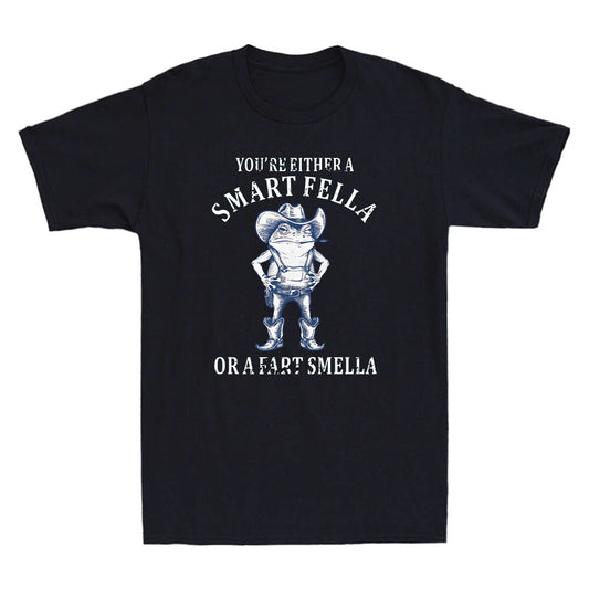 You're Either A Smart Fella Or A Fart Smella Funny Frog Meme Quote Men's T-Shirt