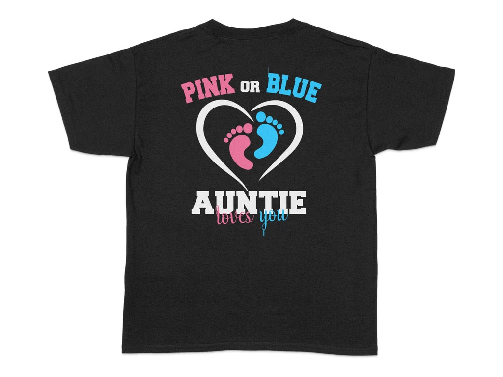 Pink or Blue Auntie Loves You T-Shirt Gender Reveal Unisex T-Shirt Cute Baby Top