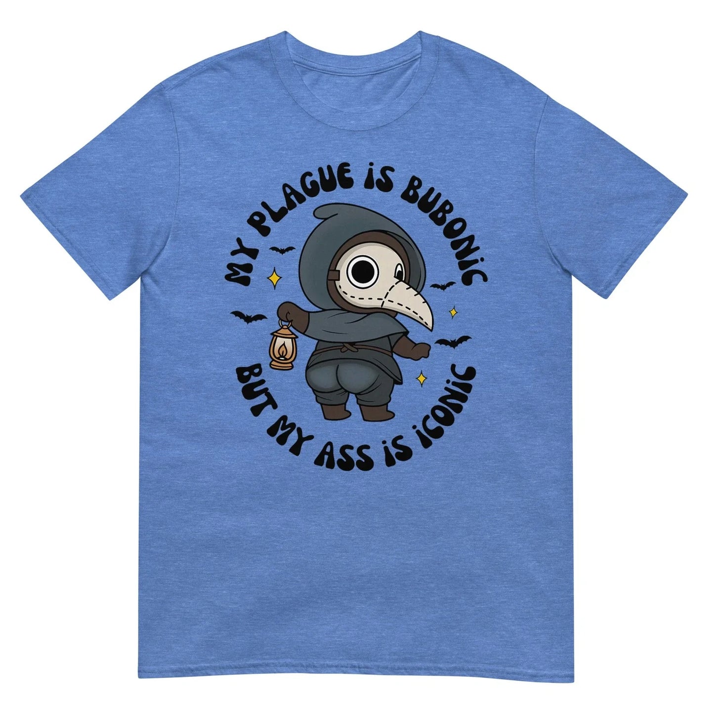 My Plague is Bub-onic But My is Iconic Sarcastic Saying T-Shirt