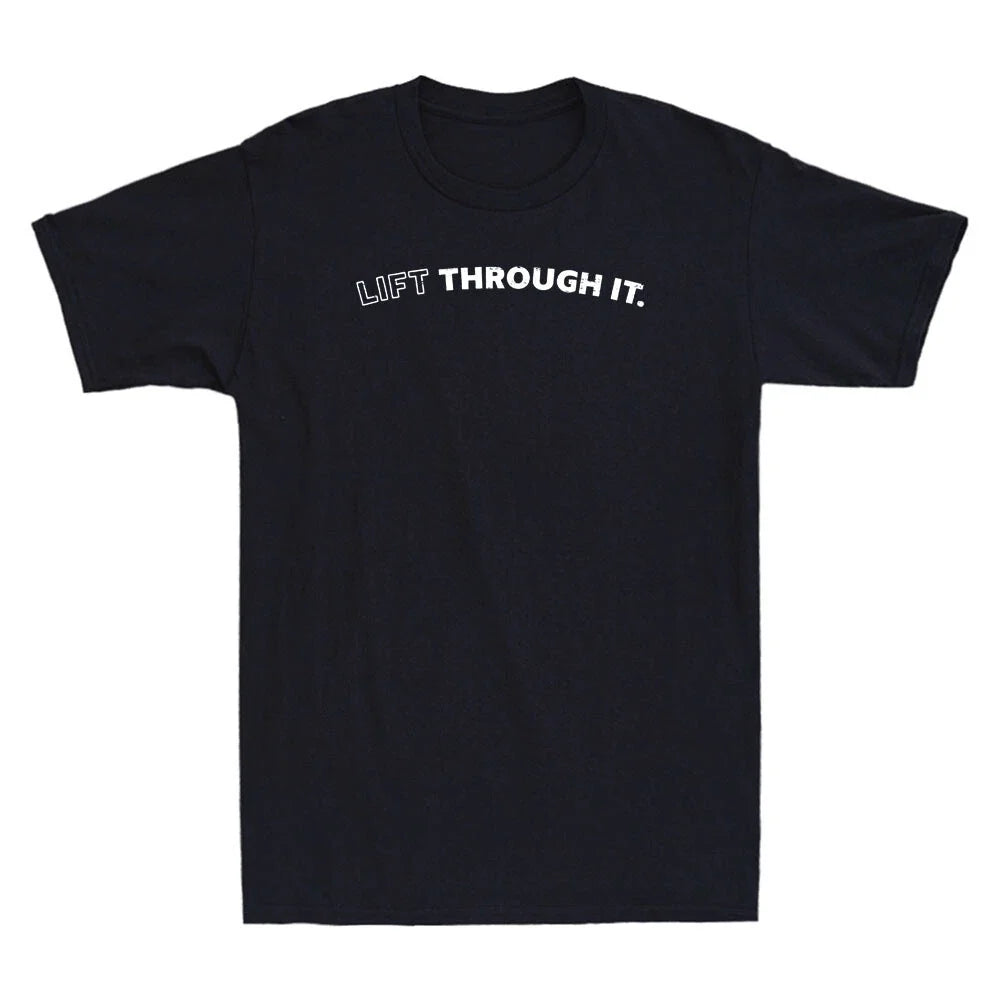Lift Through It  Funny Saying Humor Quote Vintage Men's Short Sleeve T-Shirt Tee