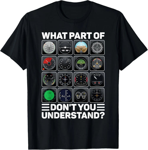 Airline Aircraft Airplane Pilot Tools Instruments Indicators Gift Unisex T-Shirt