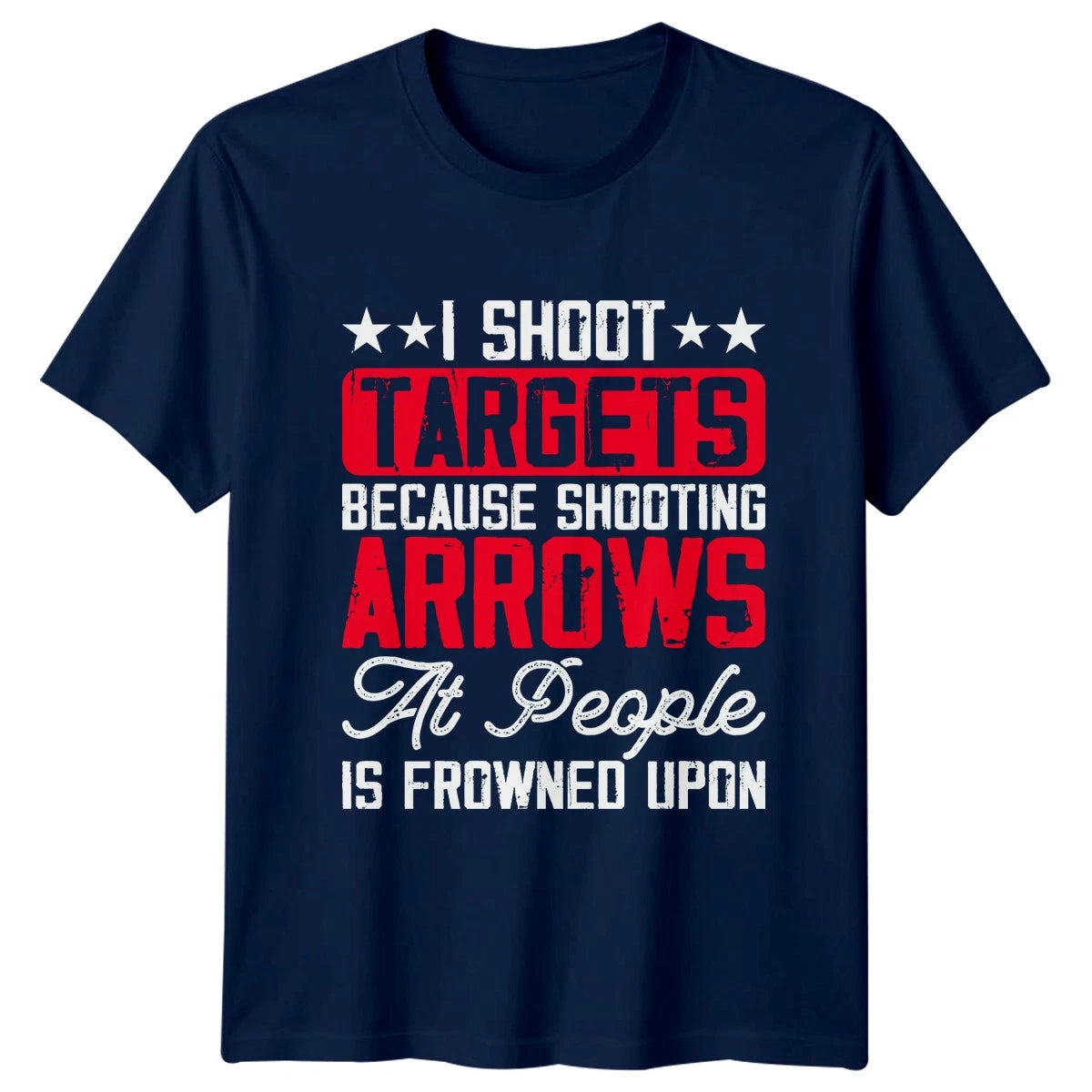 I Shoot Targets Because Shooting T-Shirt Bow Arrow Archery Gift For Him And Her