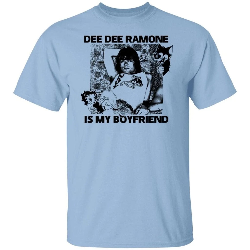 Dee Dee Ramone Is My Boyfriend T-shirt Cotton Unisex All Size S-4XL M054