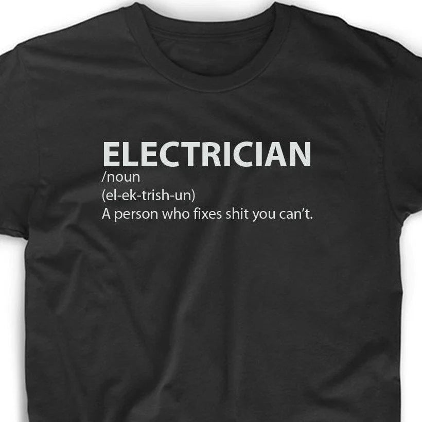 Electrician T Shirt Definition Funny Electric Gift Career Occupation Tee Men's