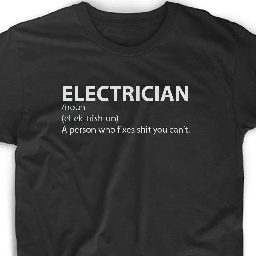 Electrician T Shirt Definition Funny Electric Gift Career Occupation Tee Men's