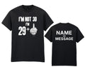 30th Birthday T-Shirt - Not 30 Im 29+1 Middle Finger - Personalised Name/Message
