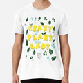 Crazy Plant Lady Funny Gardening Quote Shirt S to 5XL Made in the USA T-Shirt