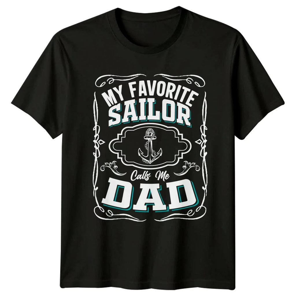 My Favorite Sailor Calls Me Dad Anchor Graphic Fathers Day T-Shirt