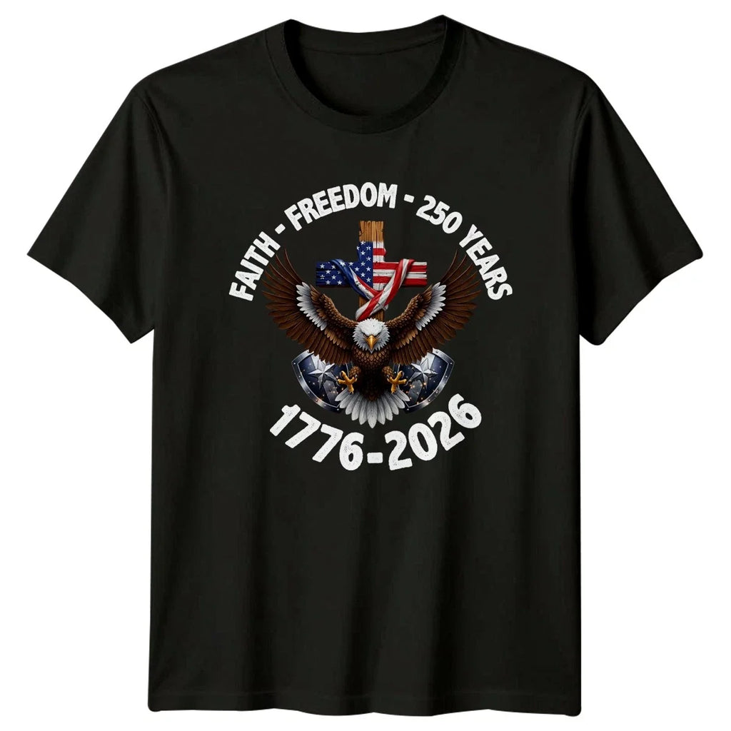 Faith Freedom 250 Years 1776 T-Shirt 250th Anniversary Gift For Him And Her