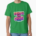 Embrace The Chaos Your Life by Liberty Labels