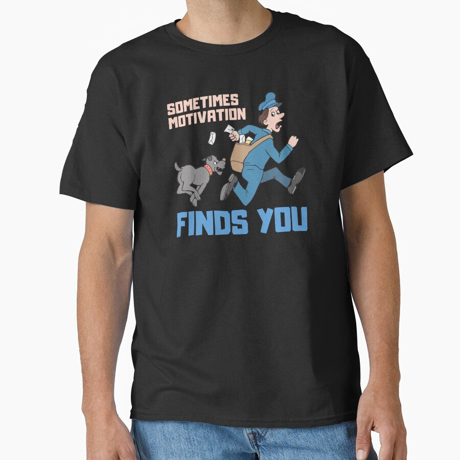 Sometimes Motivation Finds You Funny Motivational Gifts by nquestiaa