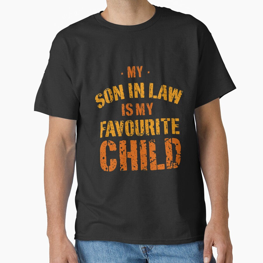 My Son In Law Is My Favorite Child Charming Humor Saying by Star3NowForMe