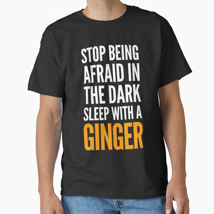 Stop being afraid in the dark, sleep with a ginger by Amaeri
