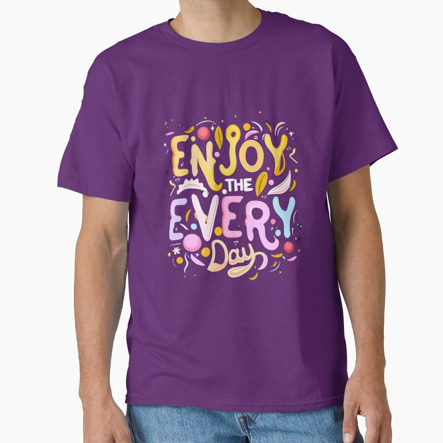 Enjoy every day by Eagleartbrand