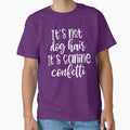It's not dog hair It's canine confetti - funny dog slogan by kapotka