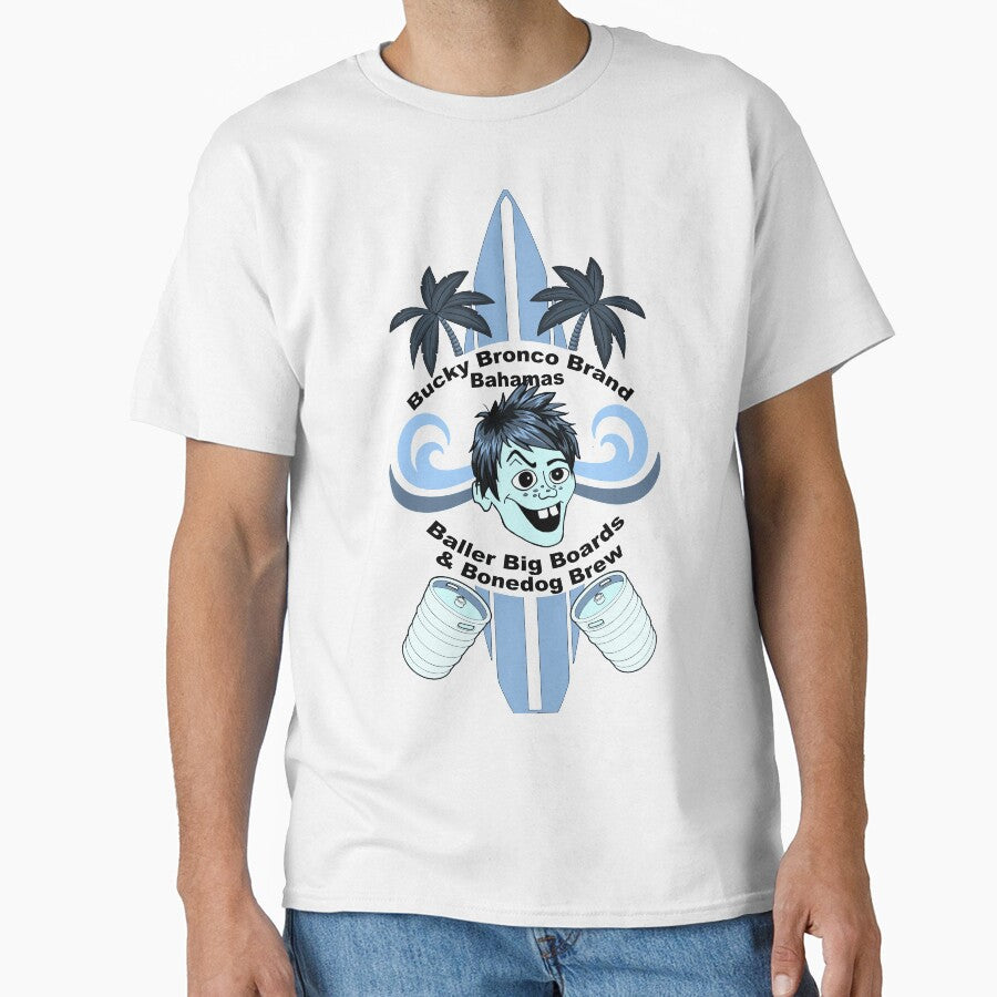 Blue Bucky Bronco Brand Bahamas Baller Big Boards & Bonedog Brew Funny Novelty T-Shirt by Captain Jack's Pirate Hats