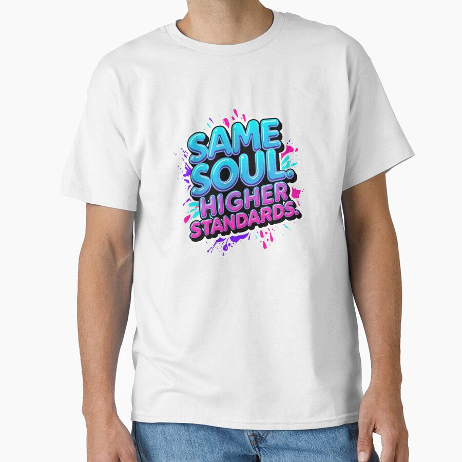 Same Soul Higher Standards. Bold Neon Graffiti Motivational Quote Art by Aarvya Fashion Club ( A.F.C )