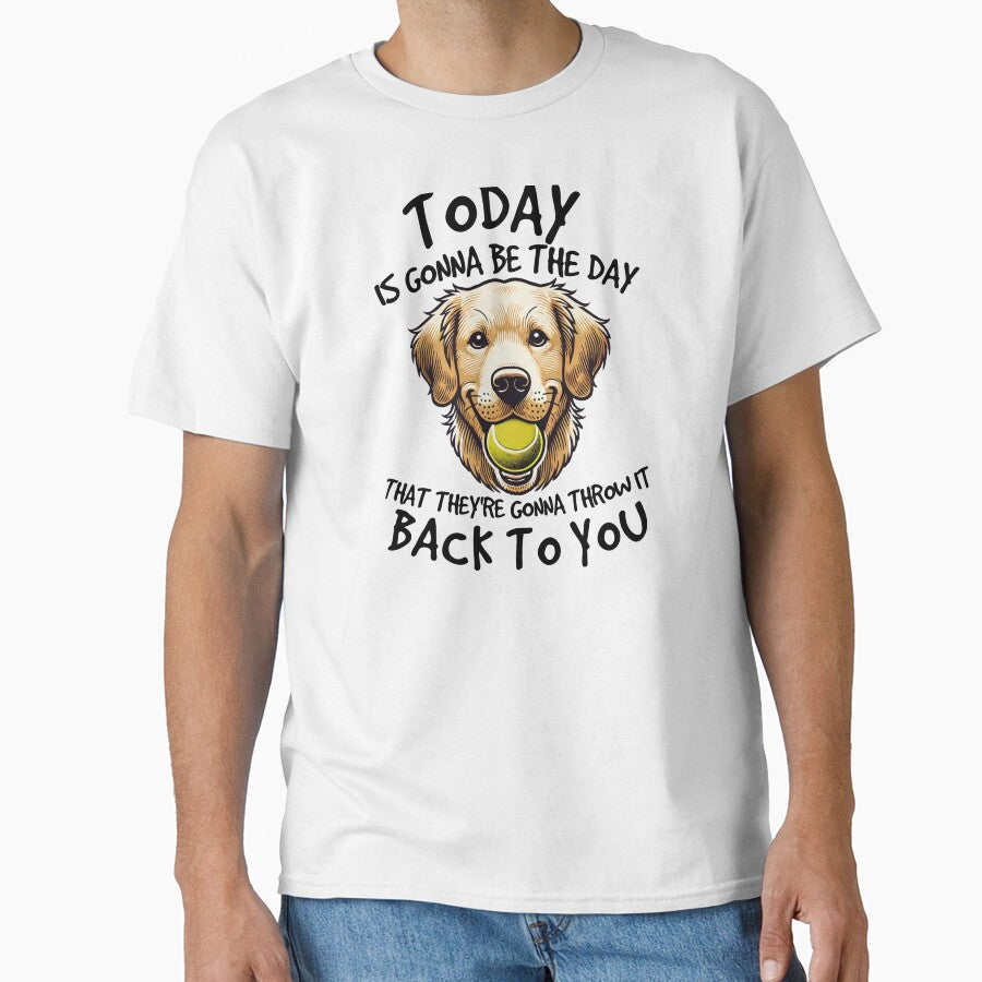 Golden Retriever Today is Gonna Be the Day Dog Lover by The Junto Shop