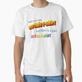 there is no joke on this t-shirt but there is a joke in this t-shirt by no-good-shirts