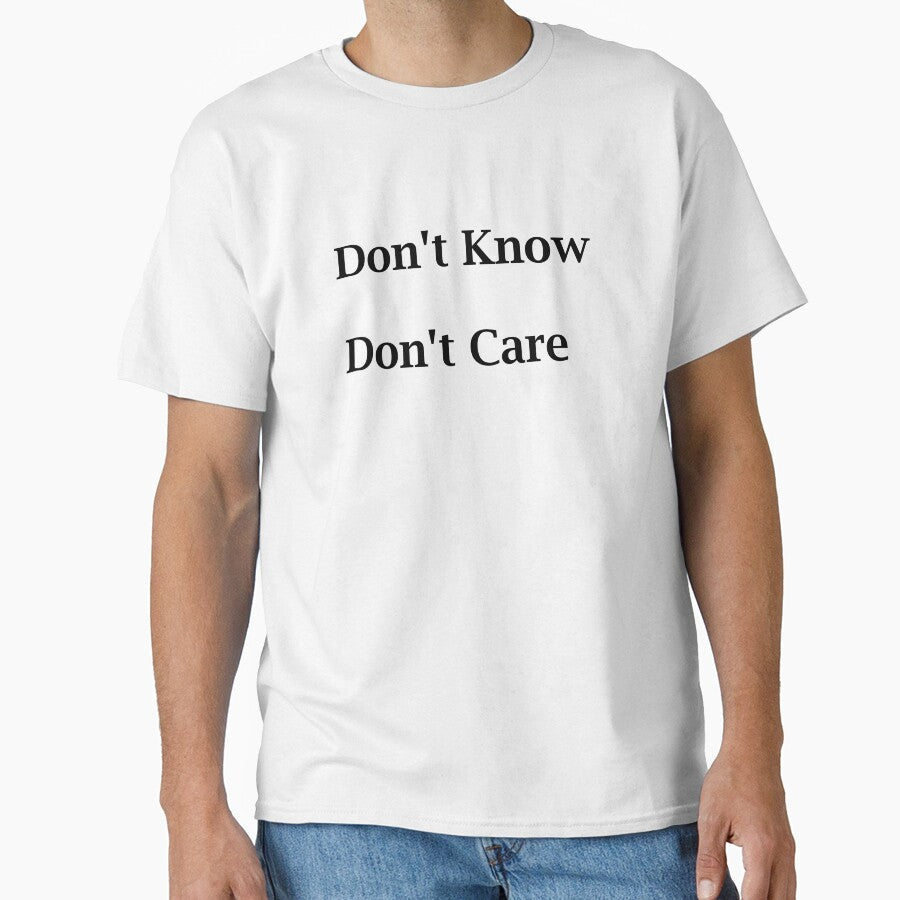 Don't Know Don't Care by Mpetrone2020